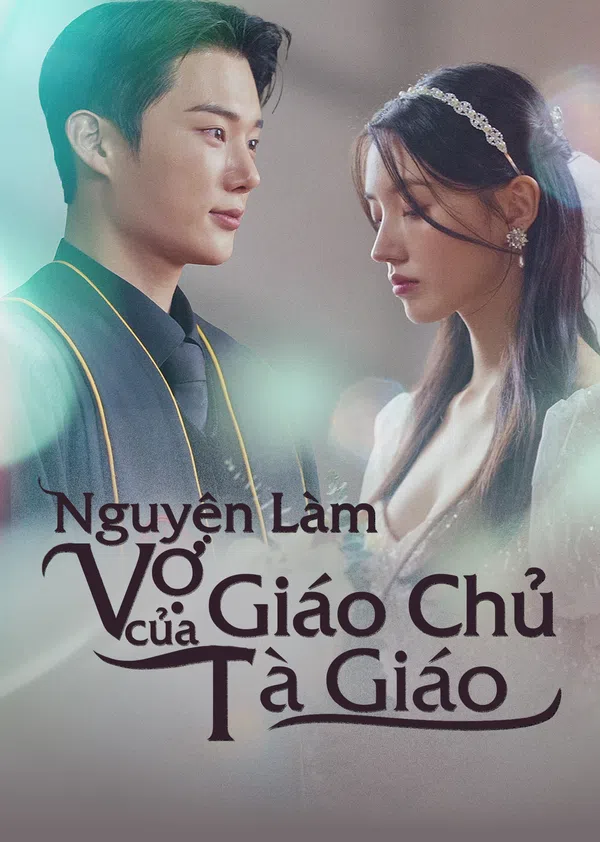 Nguyện Làm Vợ Của Giáo Chủ Tà Giáo