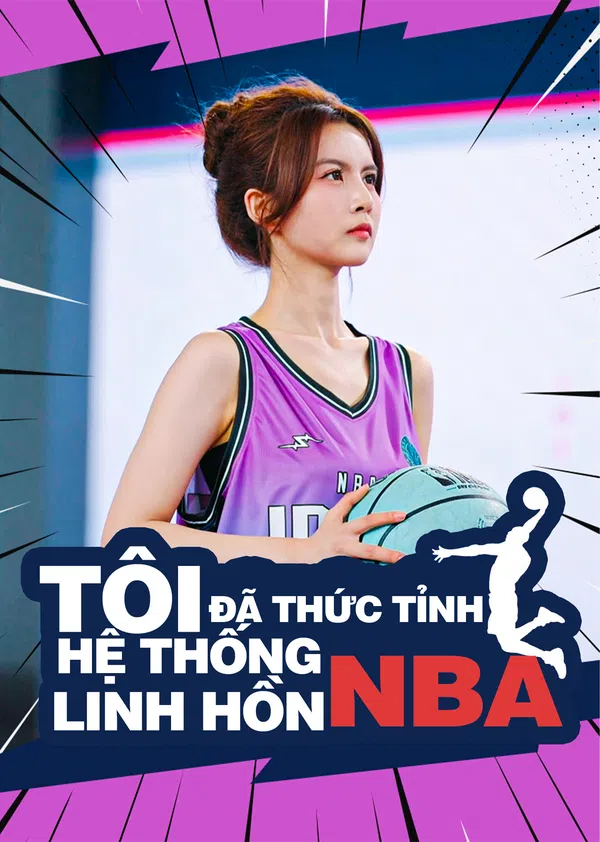 Tôi Đã Thức Tỉnh Hệ Thống Linh Hồn NBA